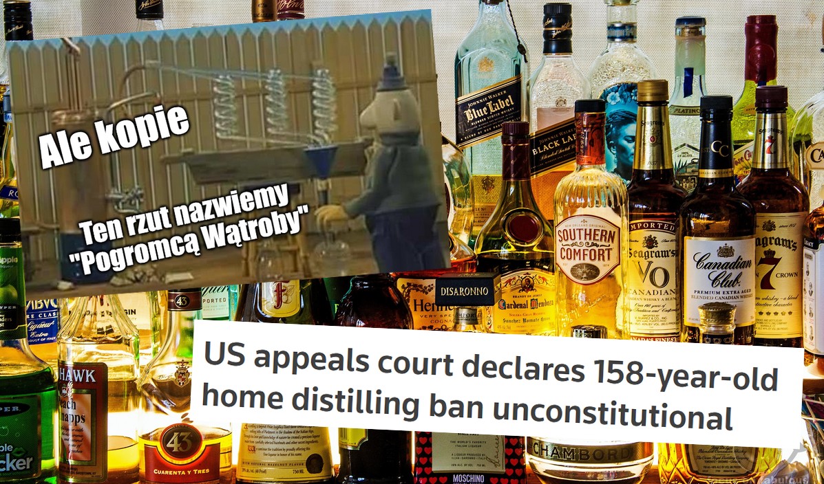 USA: sąd federalny po 158 latach zdjął zakaz domowej produkcji alkoholu