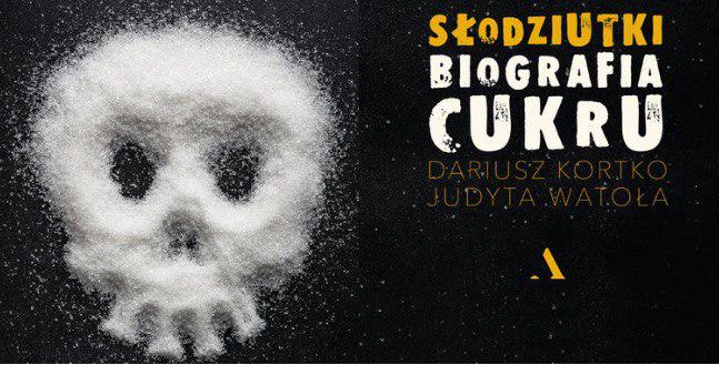 Po co czytać "Słodziutki. Biografia cukru"? Bo nam się podobało