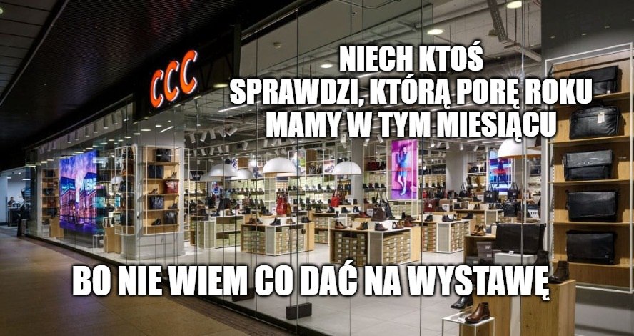 CCC zarabia coraz mniej przez zmiany klimatu, nie wiadomo, kiedy jakie buty sprzedawać