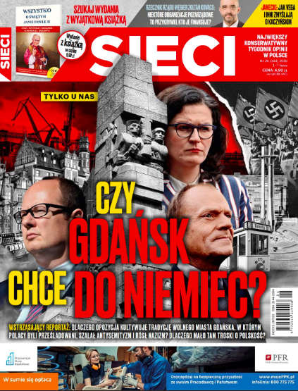 Okładka "Sieci" z Tuskiem i Adamowiczem: czy Gdańsk chce do Niemiec? 