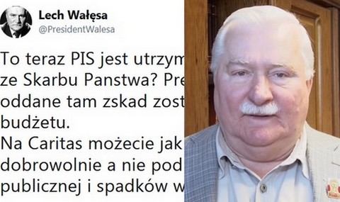 Wałęsa: "To teraz PiS jest utrzymywany z Caritasu?"