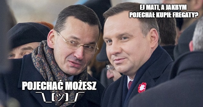 Duda: Lecę do Australii kupić okręty za 2 miliardy. Morawiecki: Polecieć możesz, ale okrętów nie kupisz