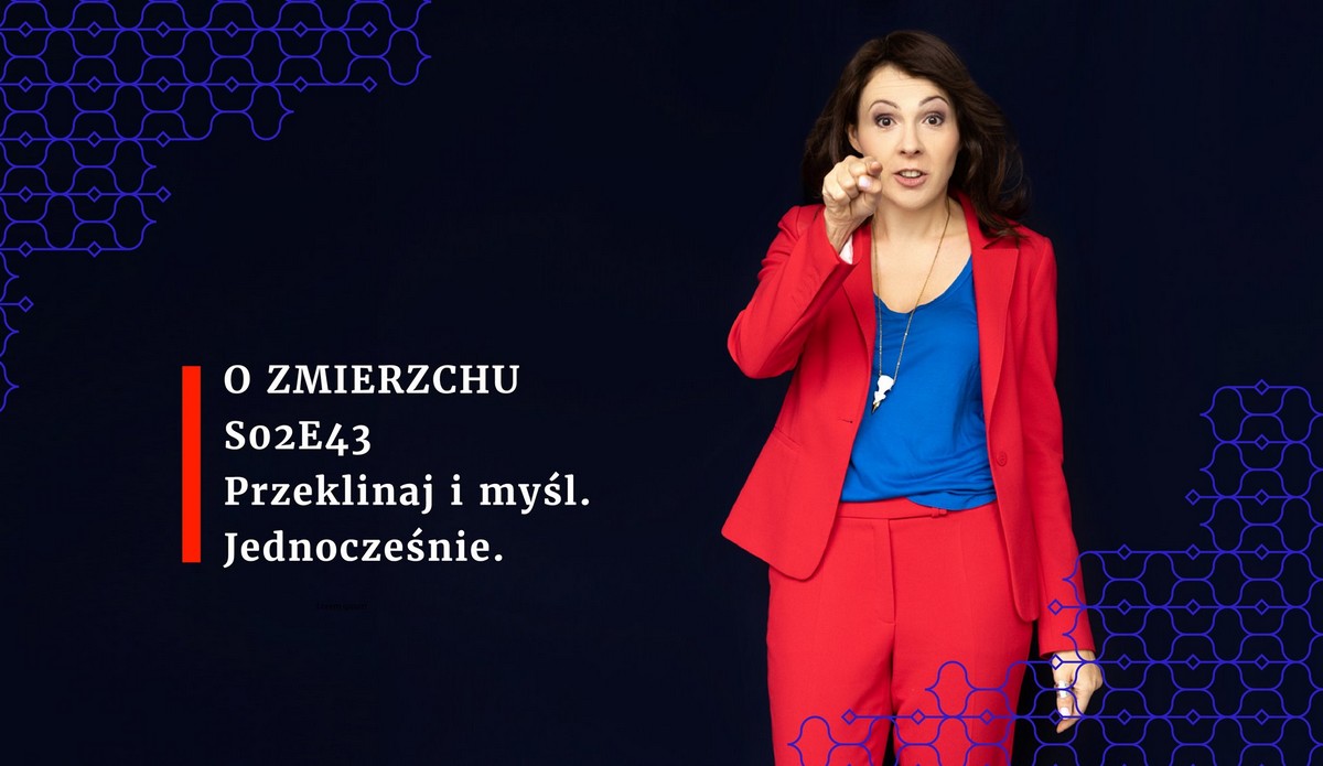 Podcast na dziś: Niedźwiecka o Zmierzchu przekonuje do zagospodarowania emocji, nie tylko gniewu
