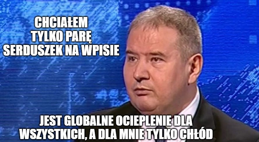 Poseł PiS obalił konsensus naukowy o zmianach klimatu, bo był na werandzie i zmarzł