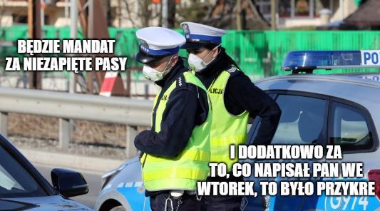 Policja zapowiada pozwy za niemiłe wpisy o policjantach wlepiających mandaty podczas pandemii