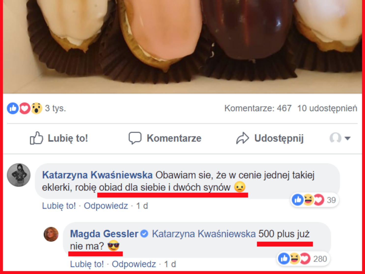 Gessler: mam jeszcze eklerki. Fanka: drogie. Gessler: 500+ już nie ma?