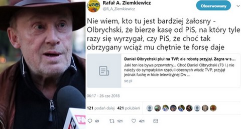 "Nie wiem, kto jest bardziej żałosny - Olbrychski, że bierze kasę od PiS, czy PiS, że daje mu forsę"