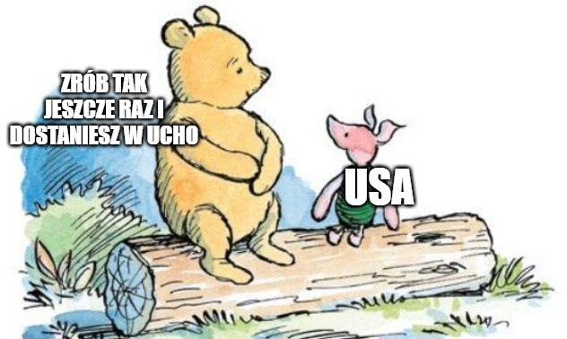 Chiny wyrażają prośbę, żeby "nie naruszać terytorium i niepodległości Iraku", czyli Puchatek grozi palcem