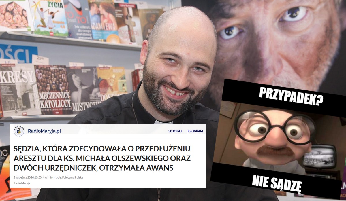 Radio Maryja alarmuje, że sędzia, która przedłużyła areszt dla księdza Olszewskiego, dostała awans