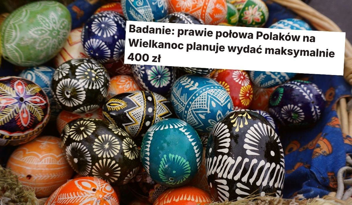 Badanie: zapytano Polaków, ile planują wydać na Wielkanoc, 43% chce zmieścić się w 400 zł