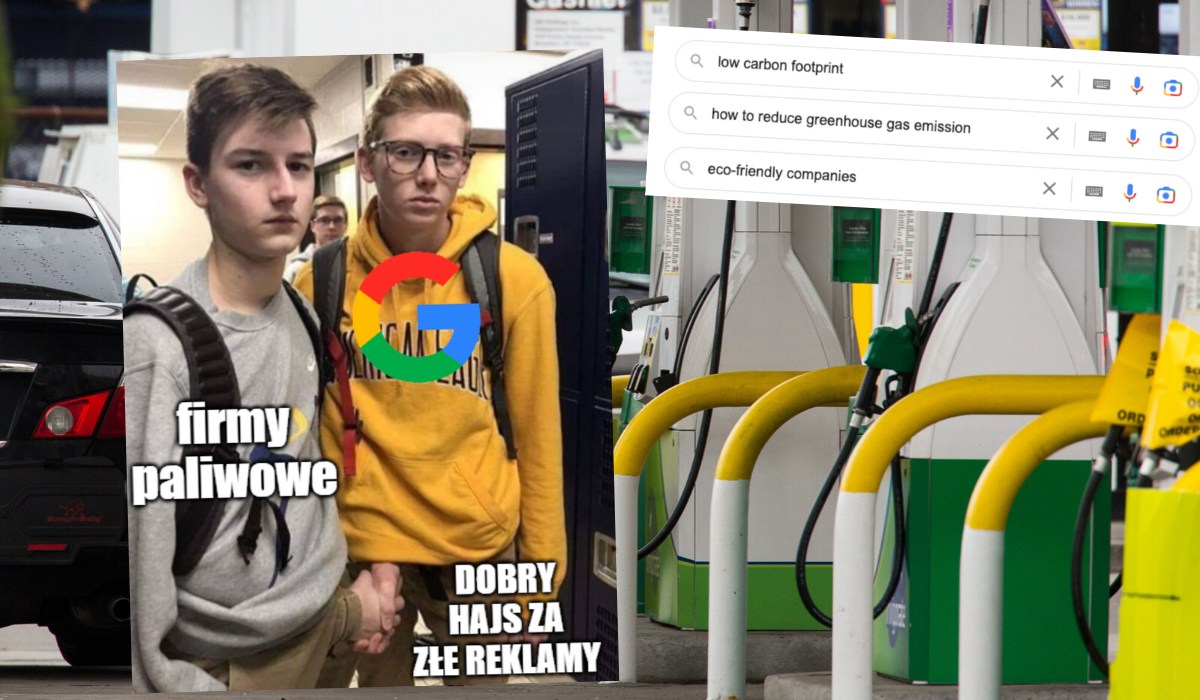 Badanie: Google przyjął wielką kasę od firm paliwowych i pomógł im w udawaniu, że są bardziej eko