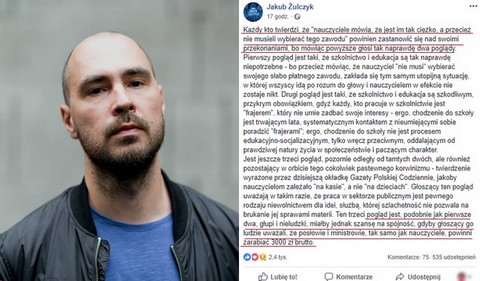 Żulczyk: każdy, kto twierdzi, że nauczyciele nie musieli wybierać tego zawodu, powinien zastanowić się nad swoimi przekonaniami